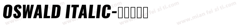 OSWALD ITALIC字体转换